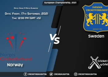 NOR vs SWE Live Score Match Eliminator - Group A , Playing 11 Live Match Today, September 17, 2021, European Championship, 2021