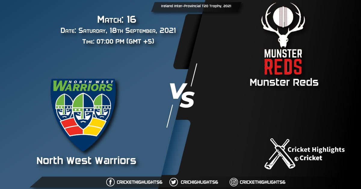 NWW vs MUR Live Score Match 16, Playing 11 Live Match Today, September 18, 2021, Ireland Inter-Provincial T20 Trophy, 2021