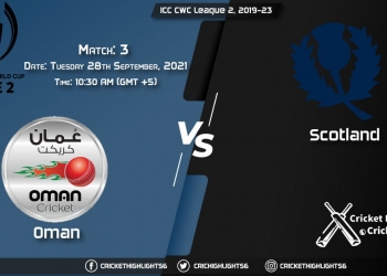 OMA vs SCO Live Score Match 3, Playing 11 Live Match Today, September 27, 2021, ICC CWC League 2, 2019-23