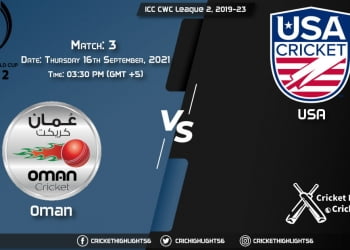 OMN vs USA Live Score Match 3, Playing 11 Live Match Today, September 16, 2021, ICC CWC League 2, 2019-23