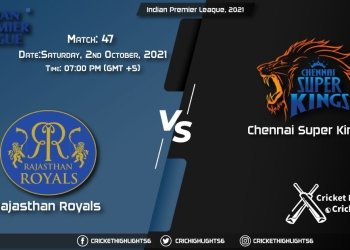 RR vs CSK Live Score Match 47, Playing 11 Live Match Today, October 2, 2021, Indian Premier League, 2021