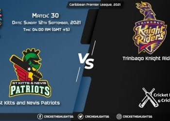 SKN vs TKR Live Score Match 30, Playing 11 Live Match Today, September 11, 2021, Caribbean Premier League, 2021