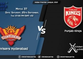SRH vs PBKS Live Score Match 37, Playing 11 Live Match Today, September 25, 2021, Indian Premier League, 2021