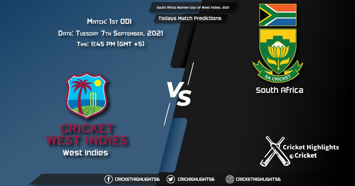 South Africa Women tour of West Indies, 2021, Match 1st ODI WI-W vs SA-W, Playing 11 & Today's Match Predictions