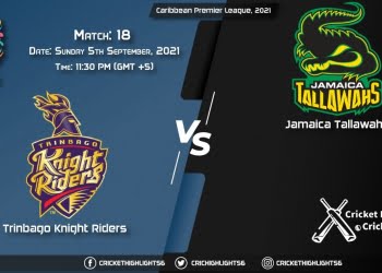 TKR vs JAM Live Score Match 18, Playing 11 Live Match Today, September 5, 2021, Caribbean Premier League, 2021