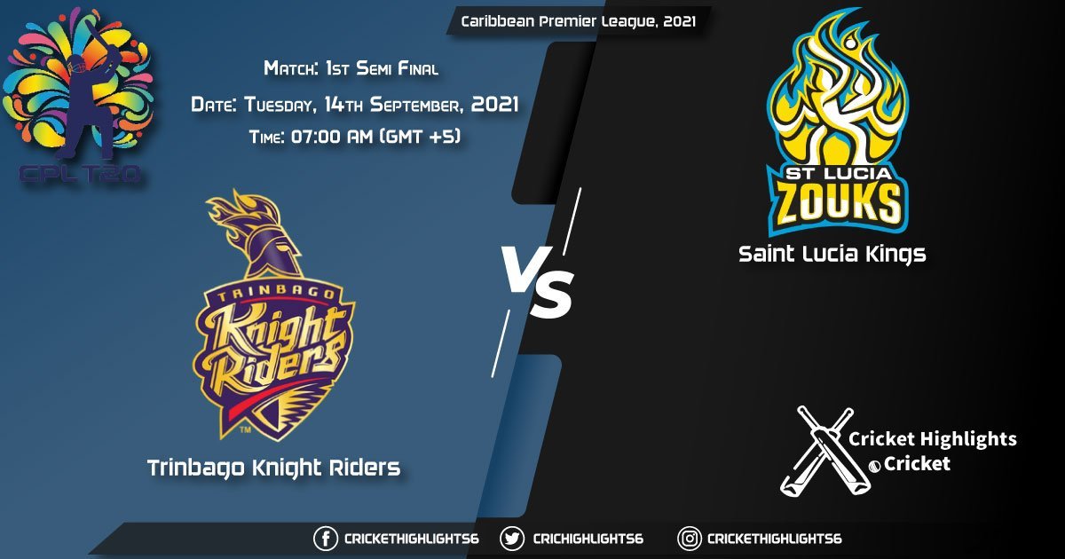 TKR vs SLK Live Score Match 1st Semi-Final, Playing 11 Live Match Today, September 14, 2021, Caribbean Premier League, 2021