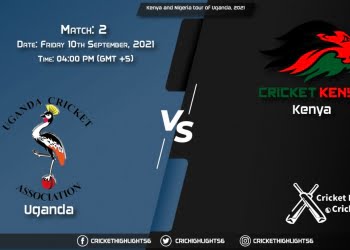 UGA vs KEN Live Score Match 2, Playing 11 Live Match Today, September 10, 2021, Kenya and Nigeria tour of Uganda, 2021