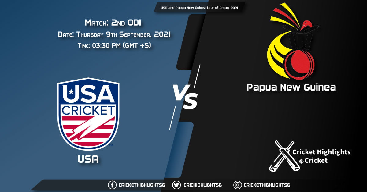 USA vs PNG Live Score Match 2nd ODI, Playing 11 Live Match Today, September 6, 2021, USA and Papua New Guinea tour of Oman, 2021