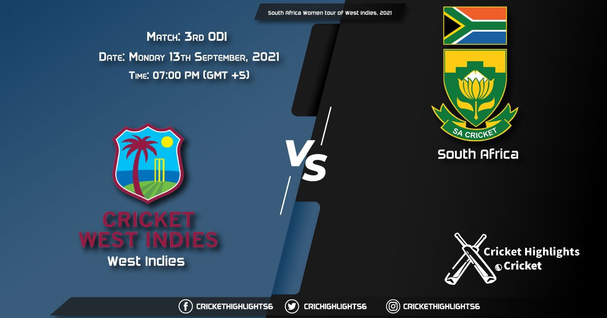 WI-W vs SA-W Live Score Match 3rd ODI, Playing 11 Live Match Today, September 13, 2021, South Africa Women tour of West Indies, 2021