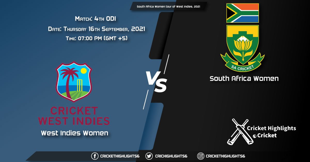 WI-W vs SA-W Live Score Match 4th ODI, Playing 11 Live Match Today, September 16, 2021, South Africa Women tour of West Indies, 2021