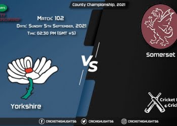 YOR vs SOM Live Score Match 102, Playing 11 Live Match Today, September 5, 2021, County Championship, 2021