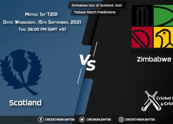 Zimbabwe tour of Scotland, 2021, Match 1st T20I SCO vs ZIM, Playing 11 & Today's Match Predictions