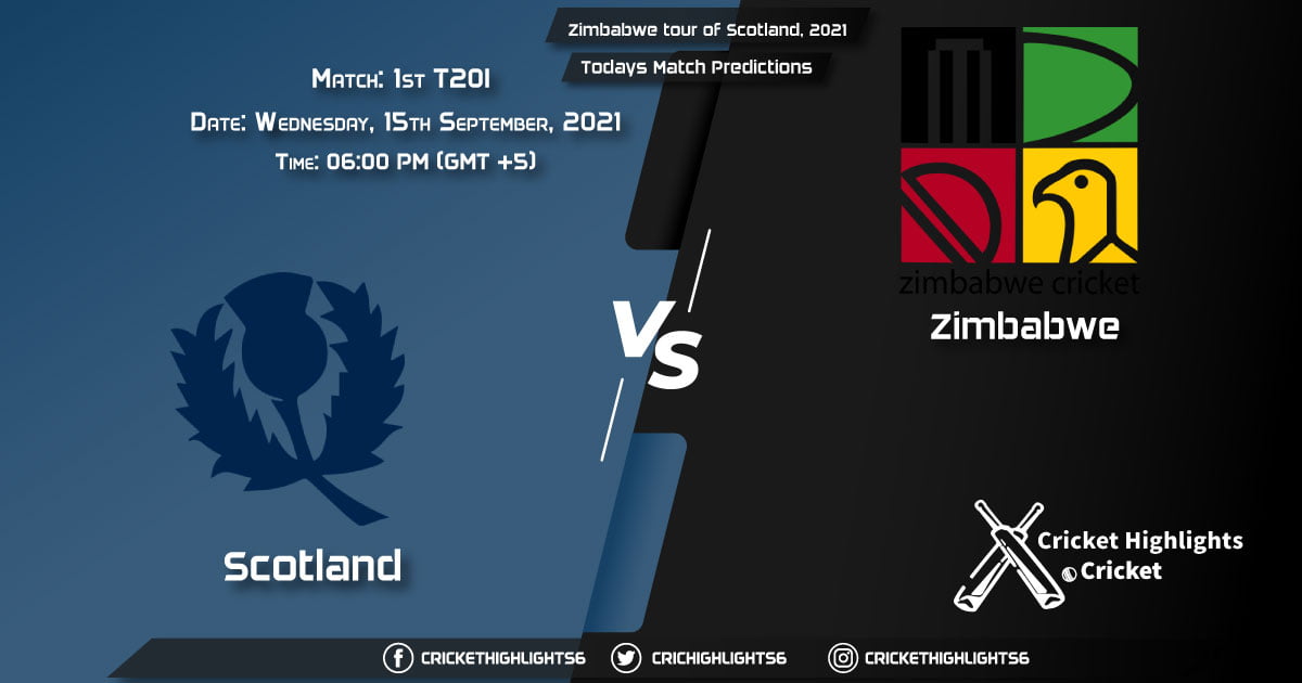 Zimbabwe tour of Scotland, 2021, Match 1st T20I SCO vs ZIM, Playing 11 & Today's Match Predictions