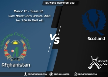 AFG vs SCO Live Score Super 12 - Match 17, Playing 11 Live Match Today, October 25, 2021, ICC World Twenty20, 2021