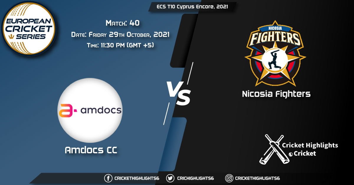 AMD vs NFCC Live Score Match 40, Playing 11 Live Match Today, October 29, 2021, ECS T10 Cyprus Encore, 2021