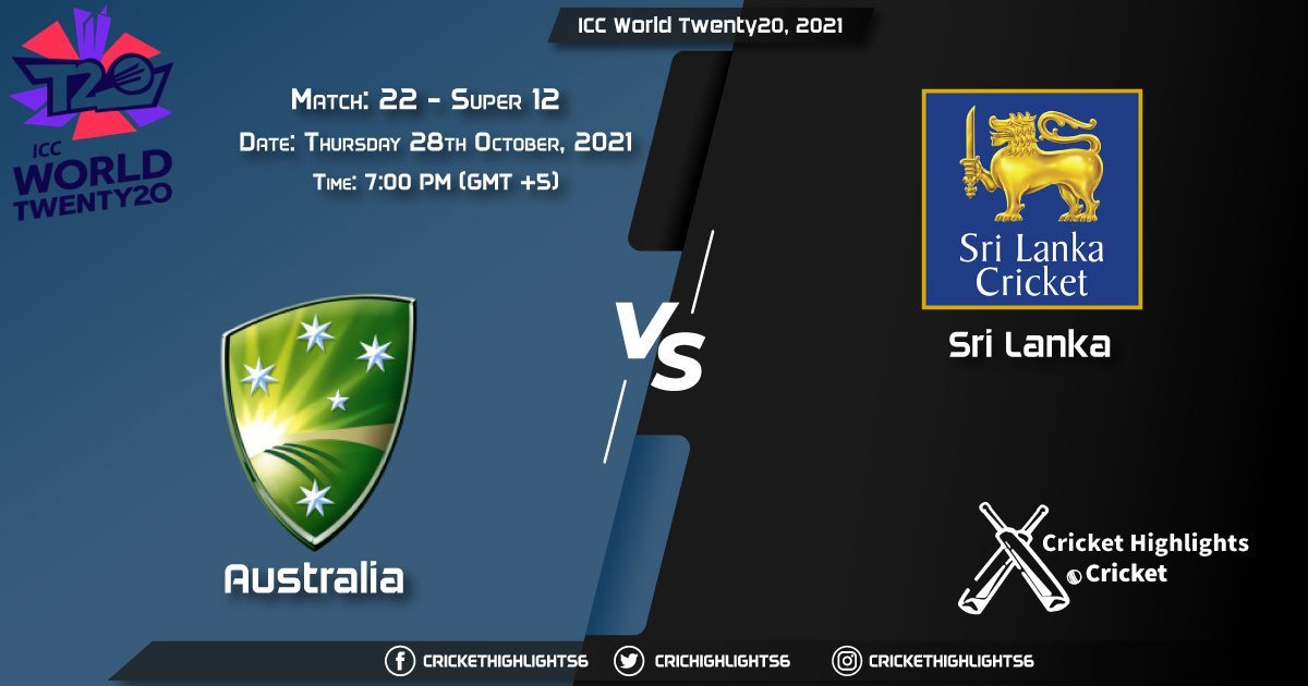AUS vs SL Live Score Super 12 - Match 22, Playing 11 Live Match Today, October 28, 2021, ICC World Twenty20, 2021