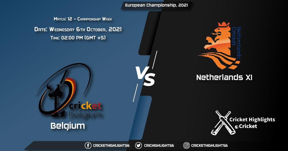 BEL vs NED XI Live Score Match 12 - Championship week, Playing 11 Live Match Today, October 6, 2021, European Championship, 2021