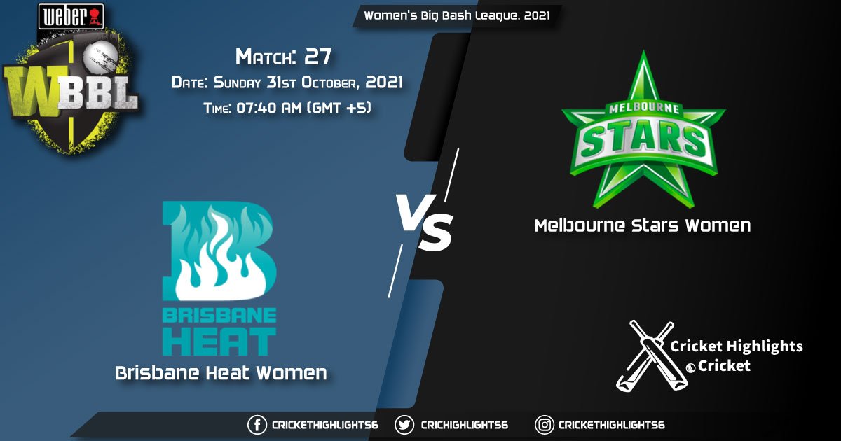 BH-W vs MS-W Live Score Match 27, Playing 11 Live Match Today, October 31, 2021, Women's Big Bash League, 2021