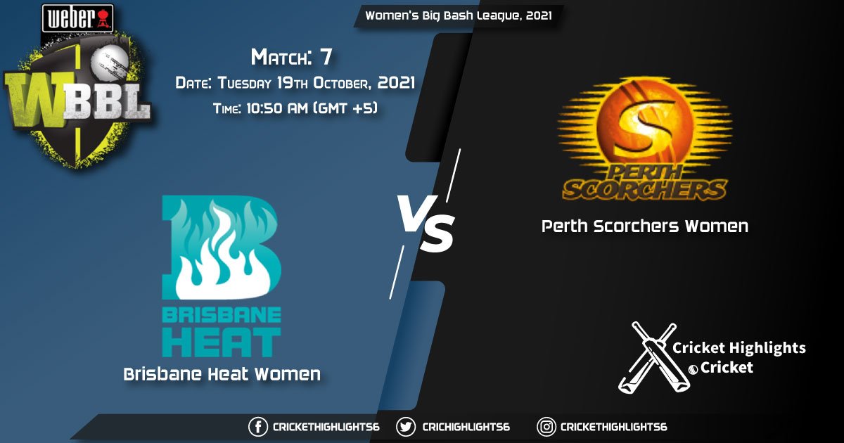 BH-W vs PS-W Live Score Match 7, Playing 11 Live Match Today, October 19, 2021, Women's Big Bash League, 2021