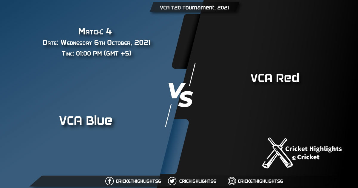 BLU vs RD Live Score Match 4, Playing 11 Live Match Today, October 6, 2021, VCA T20 Tournament, 2021