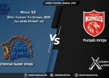 CSK vs PBKS Live Score Match 53, Playing 11 Live Match Today, October 7, 2021, Indian Premier League, 2021