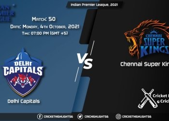 DC vs CSK Live Score Match 50, Playing 11 Live Match Today, October 4, 2021, Indian Premier League, 2021