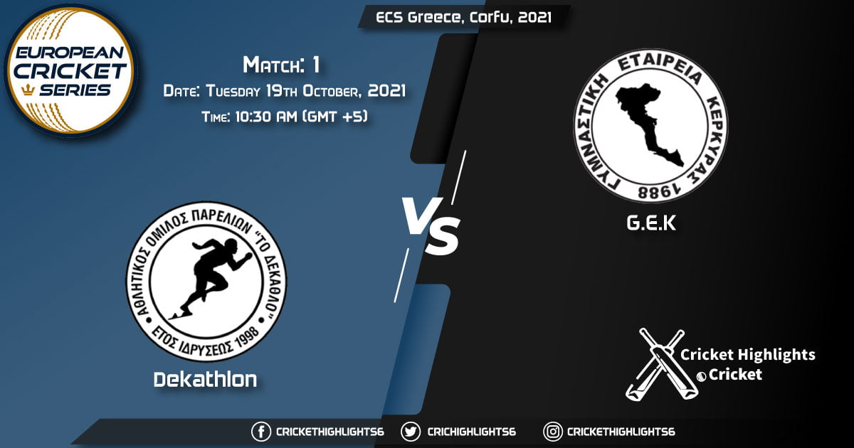 DEK vs GEK Live Score Match 1, Playing 11 Live Match Today, October 20, 2021, ECS Greece, Corfu, 2021