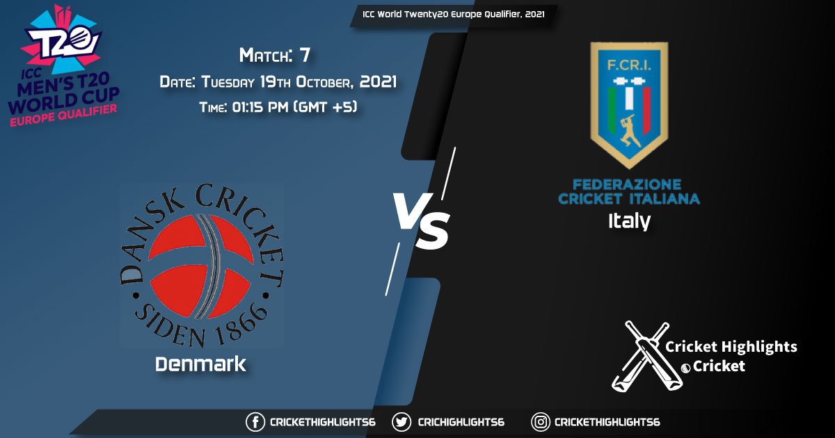 DEN vs ITA Live Score Match 7, Playing 11 Live Match Today, October 19, 2021, ICC World Twenty20 Europe Qualifier, 2021