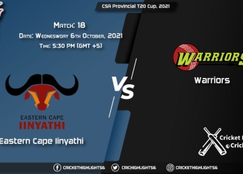 ECI vs WAR Live Score Match 18, Playing 11 Live Match Today, October 6, 2021, CSA Provincial T20 Cup, 2021