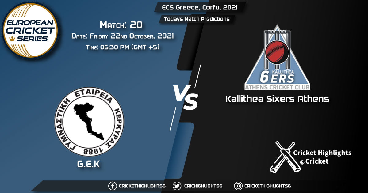 ECS Greece, Corfu, 2021, Match 20 ACA vs GEK, Playing 11 & Today's Match Predictions