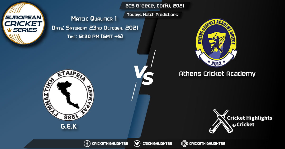 ECS Greece, Corfu, 2021, Qualifier Match 1 GEK vs ACA, Playing 11 & Today's Match Predictions