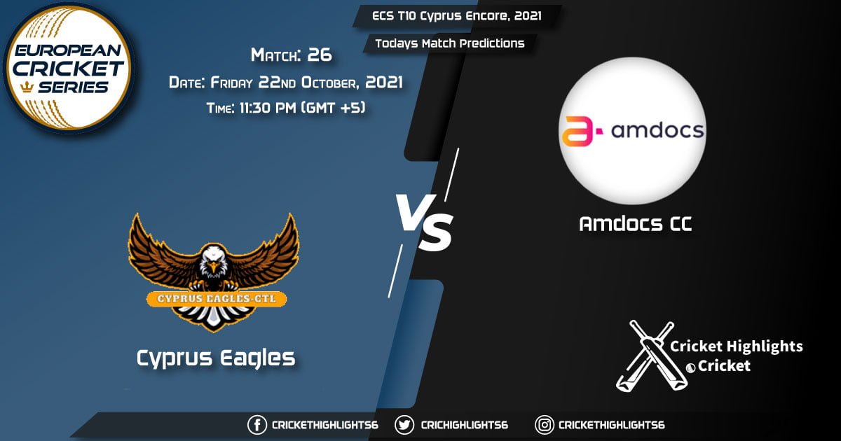 ECS T10 Cyprus Encore, 2021, Match 26 CES vs AMD, Playing 11 & Today's Match Predictions