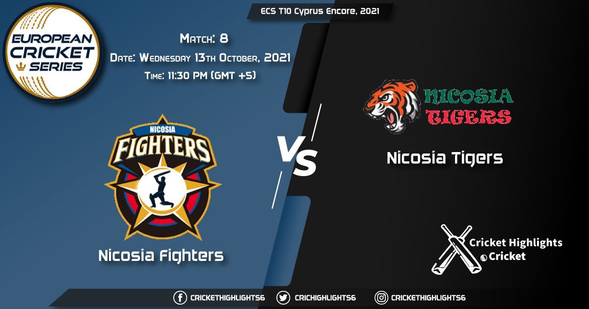 ECS T10 Cyprus Encore, 2021 Nicosia Fighters vs Nicosia Tigers, 8th Match, Dream11 Prediction, Playing XI, Pitch Report, Injury Update