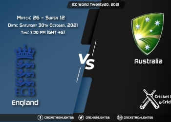 ENG vs AUS Live Score Super 12 - Match 26, Playing 11 Live Match Today, October 30, 2021, ICC World Twenty20, 2021