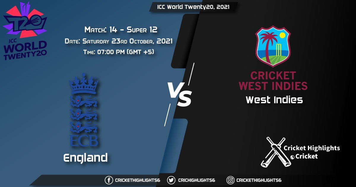 ENG vs WI Live Score Super 12 - Match 14, Playing 11 Live Match Today, October 23, 2021, ICC World Twenty20, 2021