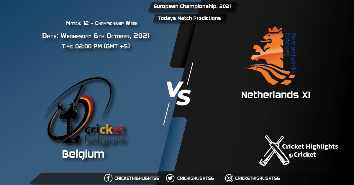 European Championship, 2021, Championship Week - Match 12 BEL vs NED XI, Playing 11 & Today's Match Predictions