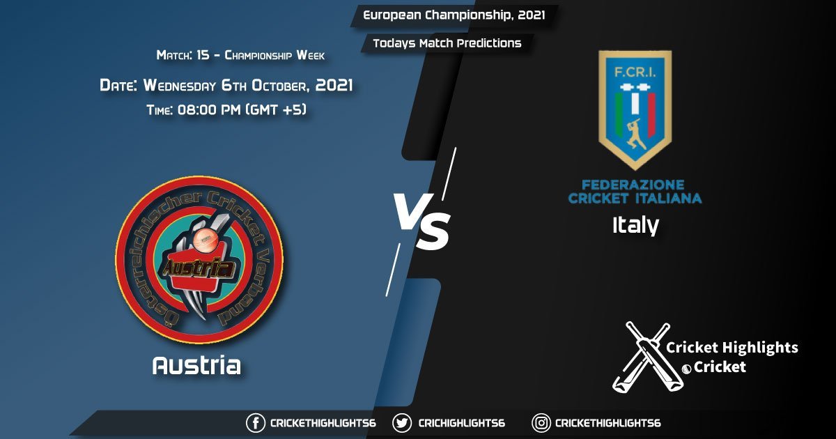 European Championship, 2021, Championship Week - Match 15 AUT vs ITA, Playing 11 & Today's Match Predictions