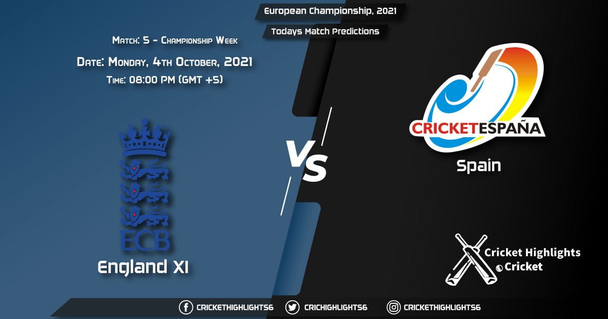 European Championship, 2021, Championship Week - Match 5 ENG XI vs SPA, Playing 11 & Today's Match Predictions