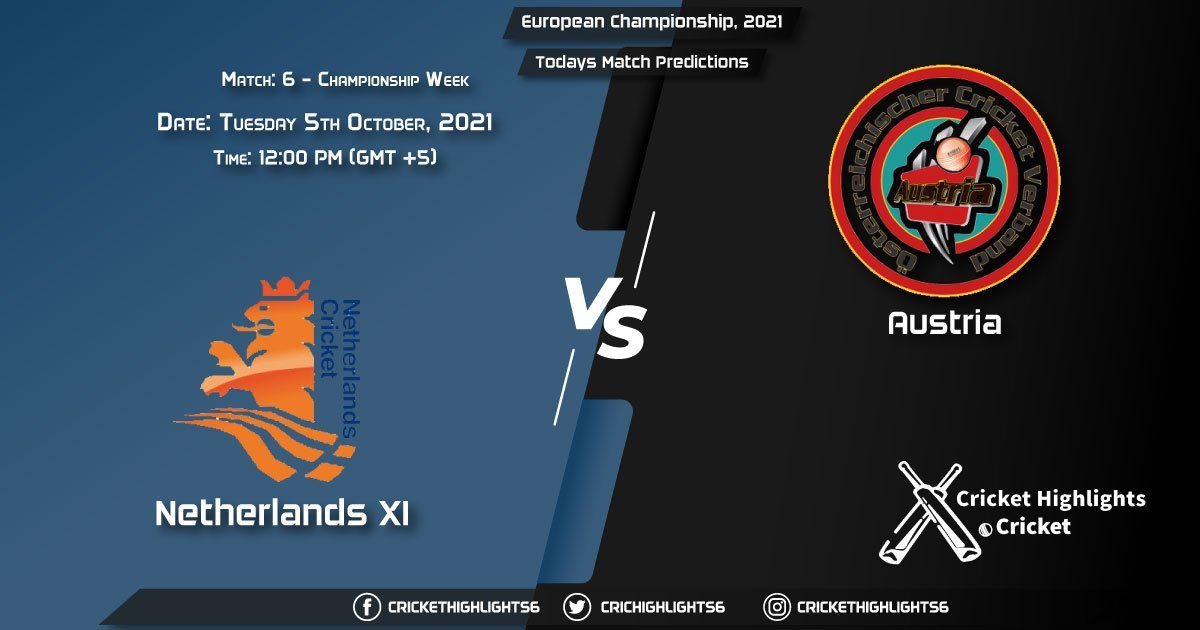 European Championship, 2021, Championship Week - Match 6: NED XI vs AUT, Playing 11 & Today's Match Predictions