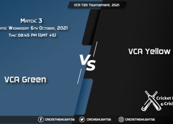 GRN vs YLW Live Score Match 3, Playing 11 Live Match Today, October 6, 2021, VCA T20 Tournament, 2021