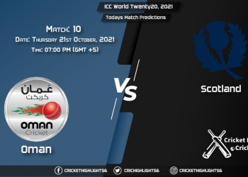ICC World Twenty20, 2021, Match 10 OMN vs SCO, Playing 11 & Today's Match Predictions