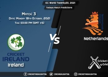ICC World Twenty20, 2021, Match 3 IRE vs NED, Playing 11 & Today's Match Predictions
