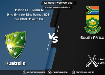 ICC World Twenty20, 2021, Super 12 - Match 13 AUS vs SA, Playing 11 & Today's Match Predictions