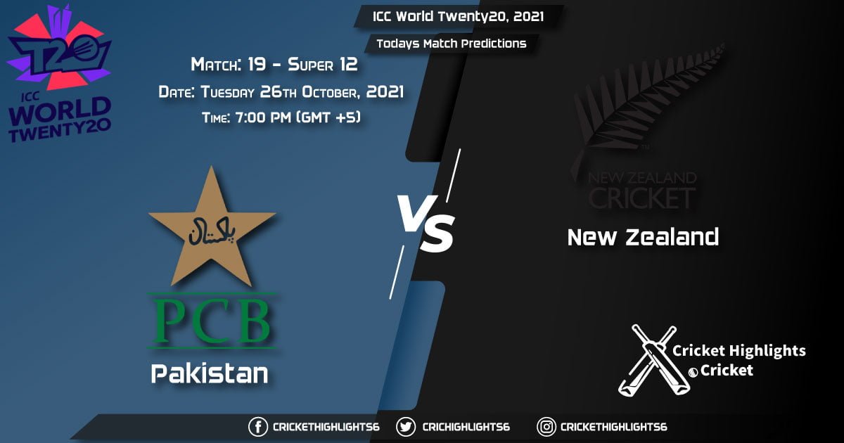 ICC World Twenty20, 2021, Super 12 - Match 19 PAK vs NZ, Playing 11 & Today's Match Predictions