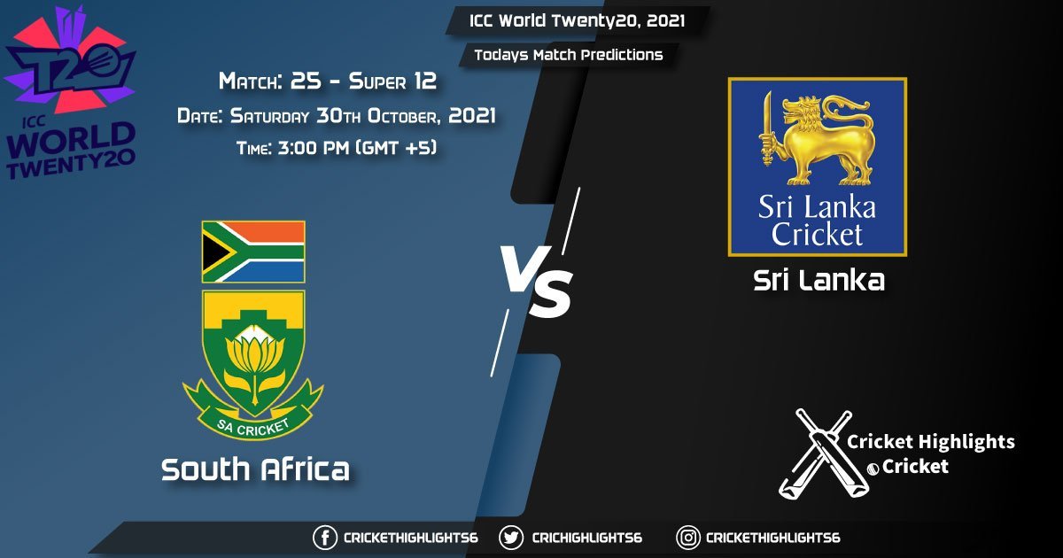 ICC World Twenty20, 2021, Super 12 - Match 25 SA vs SL, Playing 11 & Today's Match Predictions