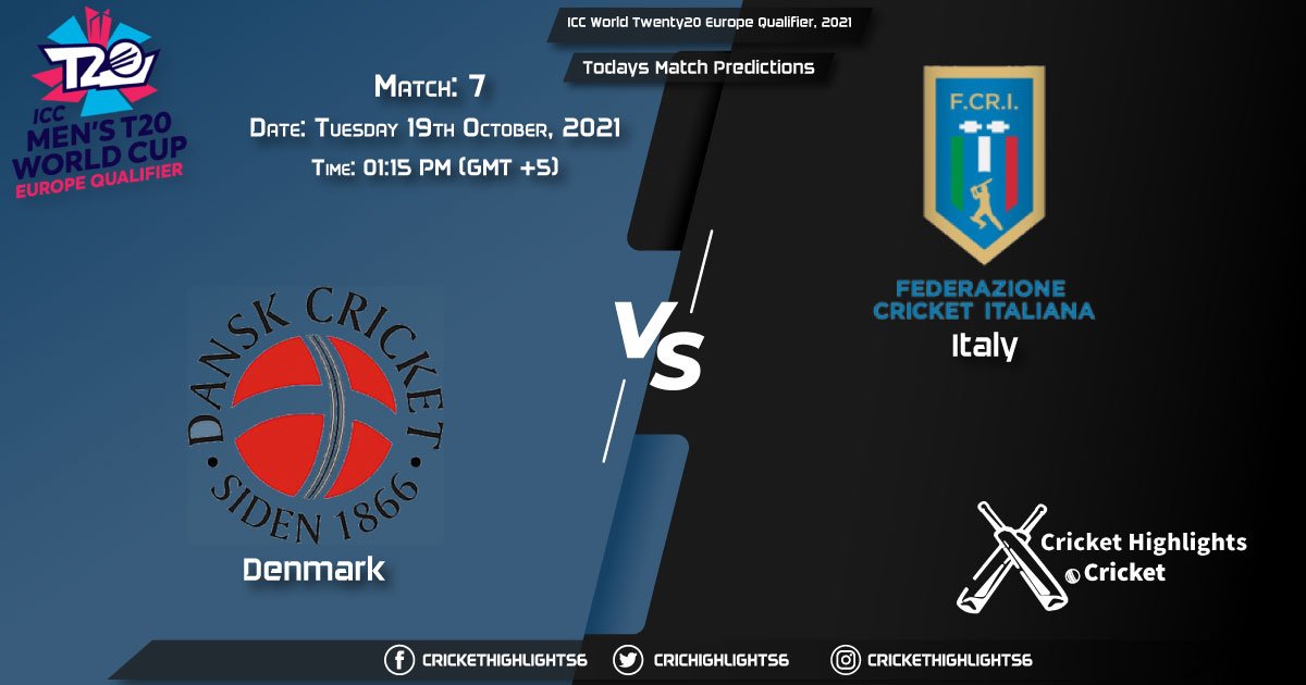 ICC World Twenty20 Europe Qualifier, 2021, Match 7 DEN vs ITA, Playing 11 & Today's Match Predictions