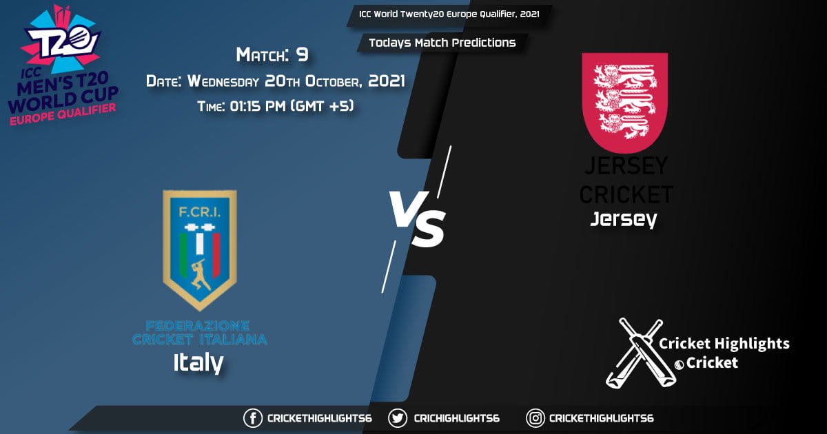 ICC World Twenty20 Europe Qualifier, 2021, Match 9 ITA vs JER, Playing 11 & Today's Match Predictions