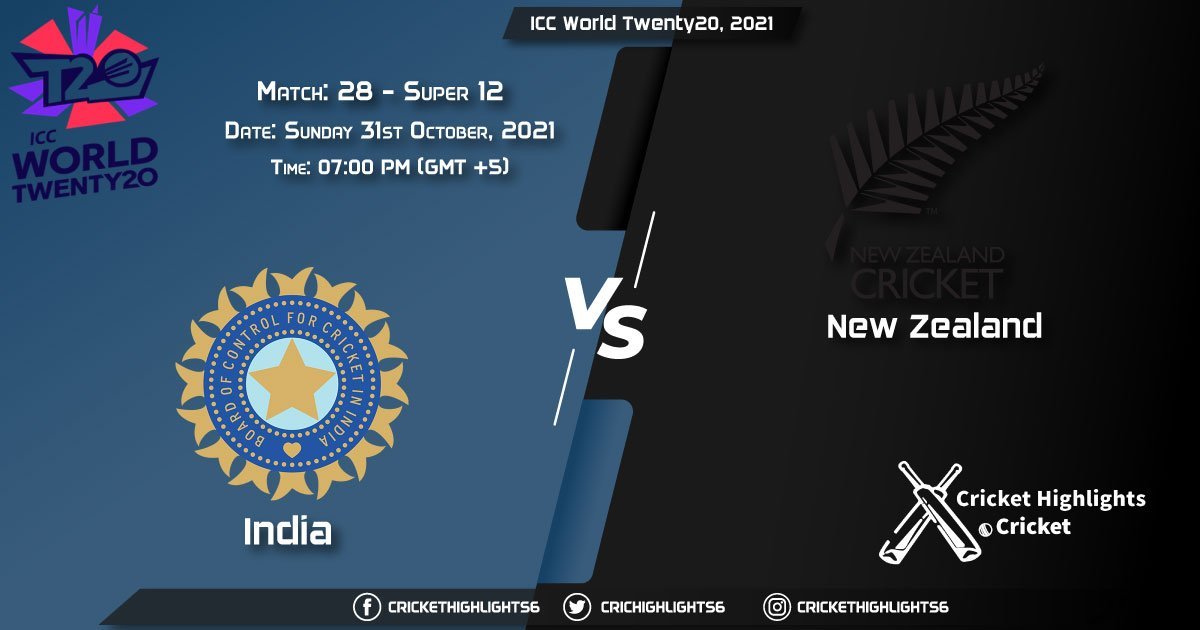 IND vs NZ Live Score Super 12 - Match 28, Playing 11 Live Match Today, October 31, 2021, ICC World Twenty20, 2021