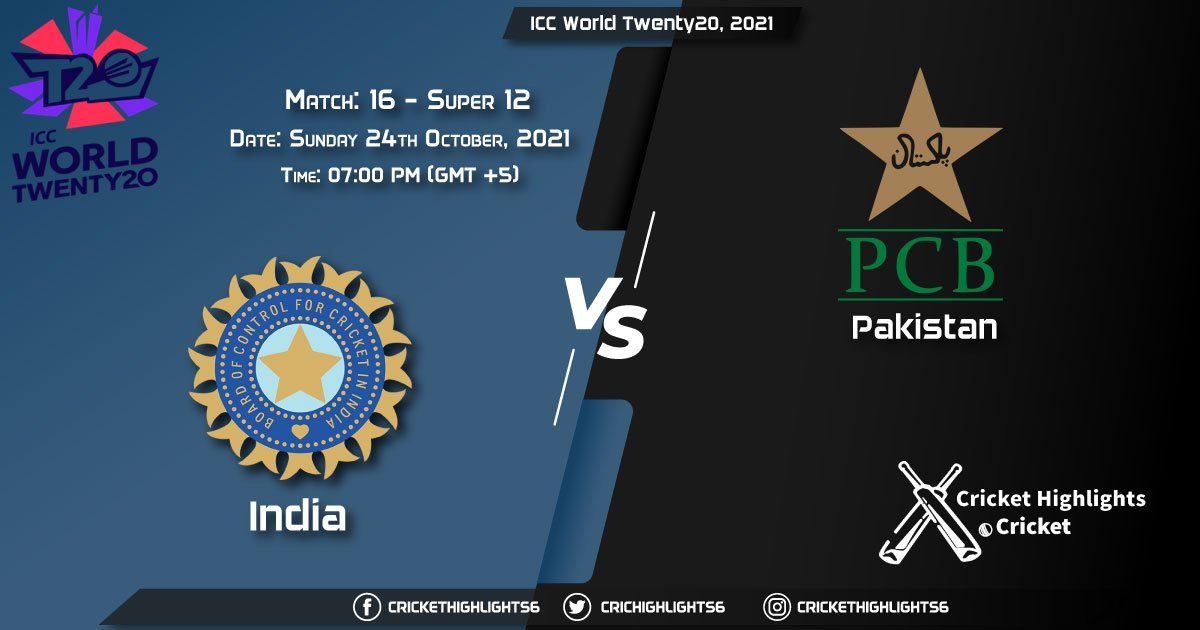 IND vs PAK Live Score Super 12 - Match 16, Playing 11 Live Match Today, October 24, 2021, ICC World Twenty20, 2021