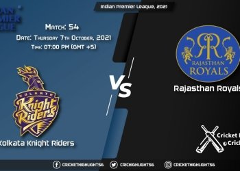 KKR vs RR Live Score Match 54, Playing 11 Live Match Today, October 7, 2021, Indian Premier League, 2021